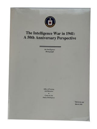 Item #93464 The Intelligence War in 1941: A 50th Anniversary Perspective. Office of Training and...