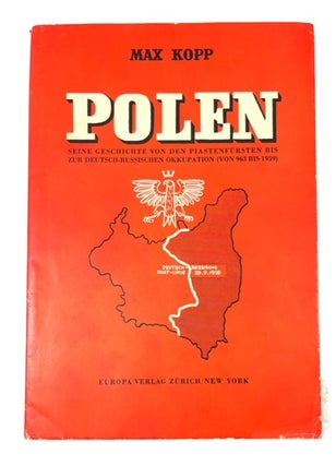 Item #93479 Polen: Seine Geschichte von den Piastenfursten bis zur Deutsch-Russischen Okkupation...