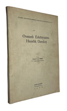 Item #93525 Osmanli Edebiyatina Hazirlik Dersleri. Ahmet Cevat Emre