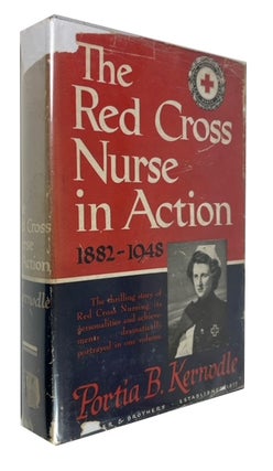 Item #93609 The Red Cross Nurse in Action, 1882-1948. Portia B. Kernodle
