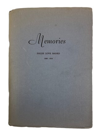 Item #93698 Memories. Sallie Love Banks