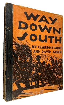 Item #93786 Way Down South. Clarence David Arlen Muse, and