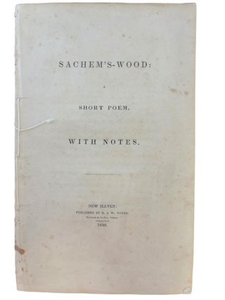 Item #93824 Sachem's-Wood: A Short Poem. James Abraham Hillhouse