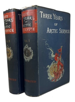 Item #93908 Three Years of Arctic Service: an Account of the Lady Franklin Bay Expedition of...