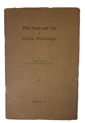 Item #93944 The Need and Use of Celtic Philology. Joseph Dunn