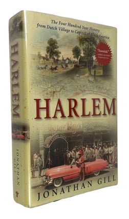 Item #94183 Harlem: The Four Hundred Year History from Dutch Village to Capital of Black America....