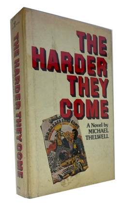 Item #94212 The Harder They Come. Michael Thelwell