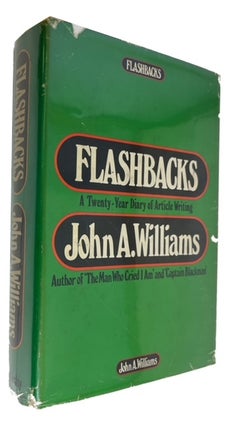 Item #94218 Flashbacks: A Twenty-Year Diary of Article Writing. John A. Williams