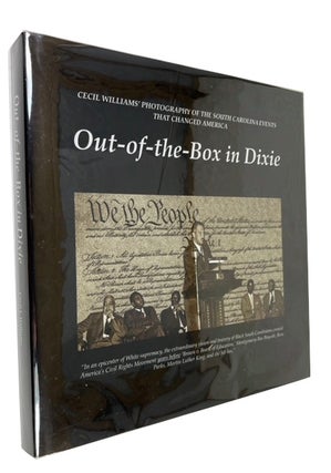 Item #94223 Out-of-the-Box in Dixie: Cecil Williams' Photography of the South Carolina Events...