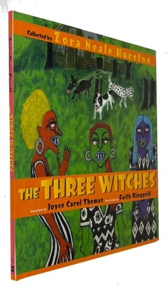 Item #94231 The Three Witches:. Zora Neale . Joyce Carol Thomas . Faith Ringgold Hurston,...