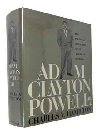 Item #94293 Adam Clayton Powell, Jr.: The Political Biography of an American Dilemma. Charles V....