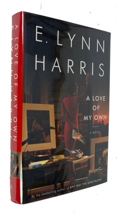 Item #94297 A Love of My Own. E. Lynn Harris