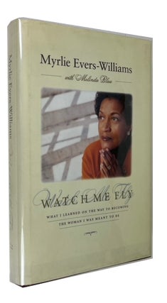 Item #94303 Watch Me Fly: What I Learned on the Way to Becoming the Woman I was Meant to Be....