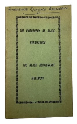 Item #94348 The Philosophy of Black Renaissance: The Black Renaissance Movement