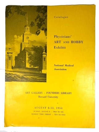Item #94434 Catalogue: Physicians' Art and Hobby Exhibit. National Medical Association. Art...