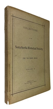 Item #94435 Collections of the Nova Scotia Historical Society, for the years 1896-98. Vol. X [in...