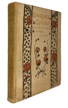 Item #94472 Charles Conder: His Life and Work. Frank Gibson