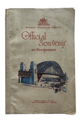 Item #94508 Sydney Harbour Bridge Official Souvenir and Programme