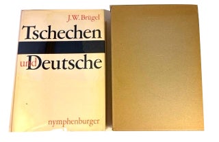 Item #94560 Tschechen und Deutsche 1918 - 1938. Johann Wolfgang Brugel