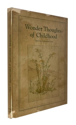 Item #94574 Wonder Thoughts of Childhood. Faith Van Valkenburgh Vilas