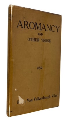 Item #94585 Aromancy and Other Poems. Faith Van Valkenburgh Vilas