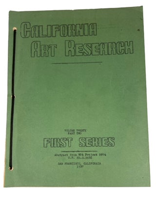 Item #94646 California Art Research: First Series. Volume 20, Part Two. Monographs: Maxine...