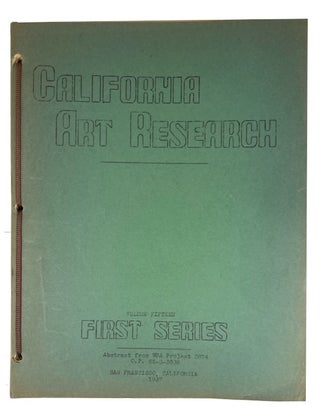 Item #94647 California Art Research: First Series: Volume Seventeen. [cover title] Monographs:...