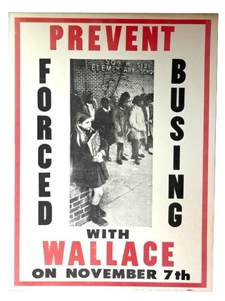 Prevent Forced Busing with Wallace on November 7th