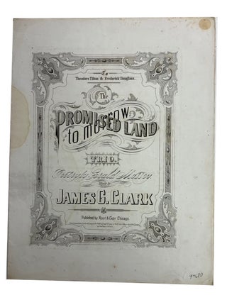 Item #94680 The Promised Land Tomorrow. James G. Clark, Gerald Massey, music, lyrics