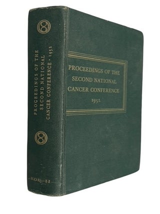 Item #94732 Proceedings of the Second National Cancer Conference. Volume II. National Cancer...