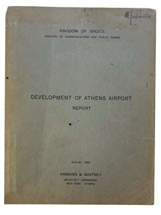 Item #94752 Development of Athens Airport: Report. Ammann, New York and Athens Whitney