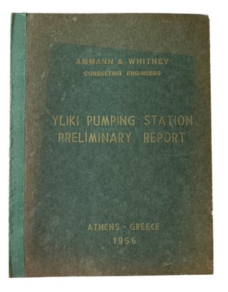 Item #94755 Yliki Pumping Station: Preliminary Report. Ammann, Consulting Engineers Whitney