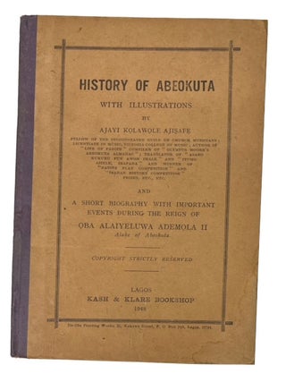 Item #94799 History of Abeokuta. Ajayi Kolawole Ajisafe