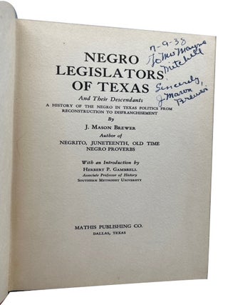 Negro Legislators of Texas and Their Descendants: A History of the Negro in Texas Politics from Reconstruction to Disfranchisement