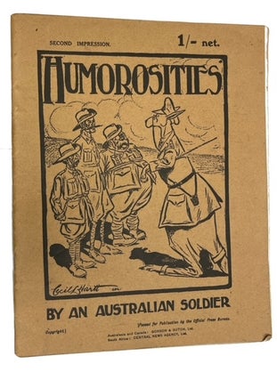 Item #95079 Humorosities. By an Australian Soldier, Corpl. Cecil L. Hartt, A.I.F. Cecil L. Hartt
