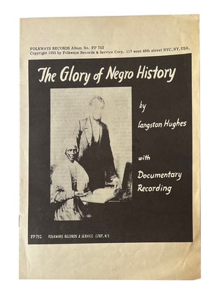Item #95239 The Glory of Negro History with Documentary Recording. Langston Hughes