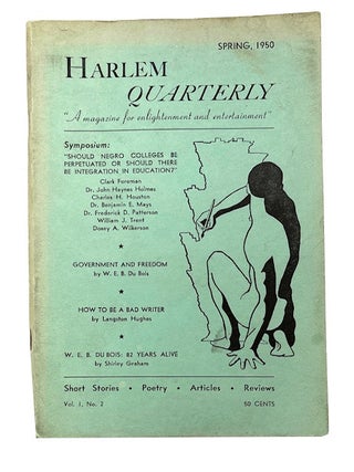 Item #95257 Harlem Quarterly, Vol. 1, No. 2 (Spring 1950). Langston Hughes, W. E. B. D. u Bois,...