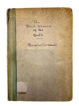 The Black Woman of the South: Her Neglects and Her Needs. [Caption title}
