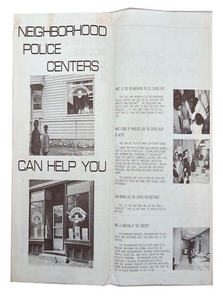Your Neighborhood Police Center Is: Where you can get help, Information or Advice. Register Complaints Discuss Problems, or Hold Meetings. Apply for Jobs: Police Officer, Police Aide, and Others. Open 16 hours a Day - From 8 A.M. Until 12 Midnight - Seven Days A Week