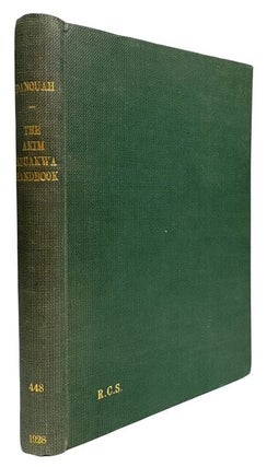 Item #95775 The Akim Abuakwa Handbook. Compiled at the Request of The Hon. Nana Sir Ofori Atta....