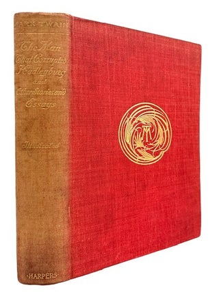 Item #95787 The Man That Corrupted Hadleyburg and Other Stories and Essays. Mark Twain, pseud. of...