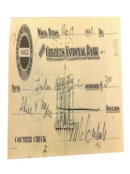 Item #95840 Cancelled counter check for the Citizens National Bank in Waco, Texas payable to...