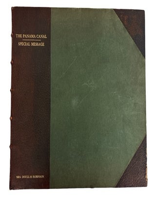 Item #95931 Special Message of the President of the United States Concerning the Panama Canal....