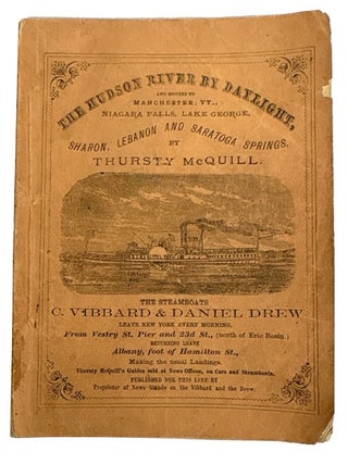 Item #95943 The Hudson River by Daylight. New York to Albany, Saratoga Springs, Lake George, Lake...