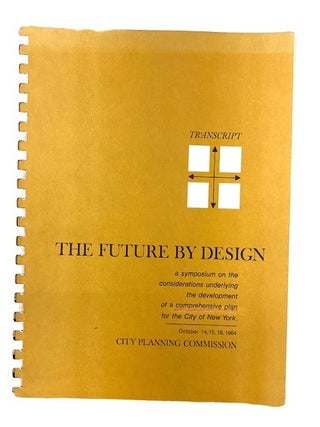 Item #95980 The Future by Design considerations Underlying the Development of a Comprehensive...