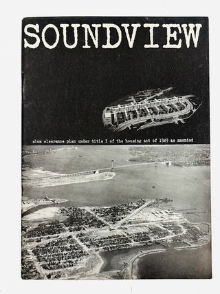 Item #95986 Soundview; Slum Clearance Plan under Title I of the Housing Act of 1949, as Amended....