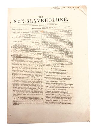 The Non-Slaveholder. 11 issues: Volume IV, Nos. 4-5, 7-8, 1849); New Series. Volume 1, Nos. 1, 2, 6, 7, 10-12 (First, Second,Sixth, Seventh, Tenth, Eleventh and Twelfth Month, 1853)