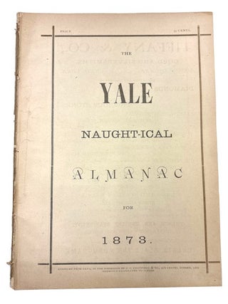 Item #96139 The Yale Naught-ical Almanac for 1873
