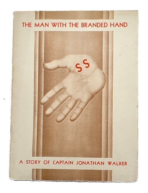 Item #96302 The Man with the Branded Hand: A Story of Captain Jonathan Walker