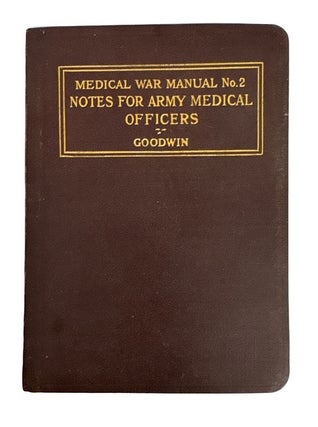 Item #96307 Notes for Army Medical Officers. Lt-Col. T. H. Goodwin